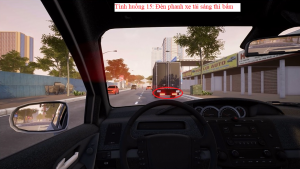 Tình huống 15: Dừng sau xe tải nhường đường xe con rẽ trái